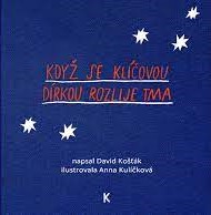 Když se klíčovou dírkou rozlije tma