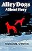 Alley Dogs