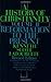 A History of Christianity, ...