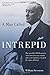 [Man Called Intrepid: The Incredible WWII Narrative Of The Hero Whose Spy Network And Secret Diplomacy Changed The Course Of History] [By: Stevenson, William] [September, 2009]