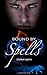 Bound by Spells (Bound Series) (Volume 2) Paperback – March 19, 2015
