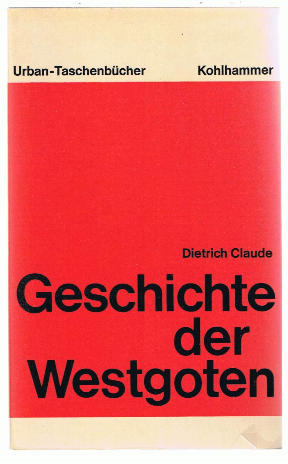 Geschichte Der Westgoten (Perfect Paperback)
