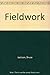 Fieldwork by Bruce Jackson (1987-02-01)