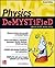 Physics DeMYSTiFieD, Second Edition by Stan Gibilisco (2011-01-01)