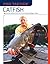 Catfish: Use the Secrets of the Pros to Catch More and Bigger Catfish (Pro Tactics) Catfish
