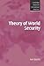 Theory of World Security (Cambridge Studies in International Relations)