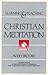 Learning and Teaching Christian Meditation
