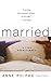 Married: A Fine Predicament by Anne Roiphe (2003-04-30)