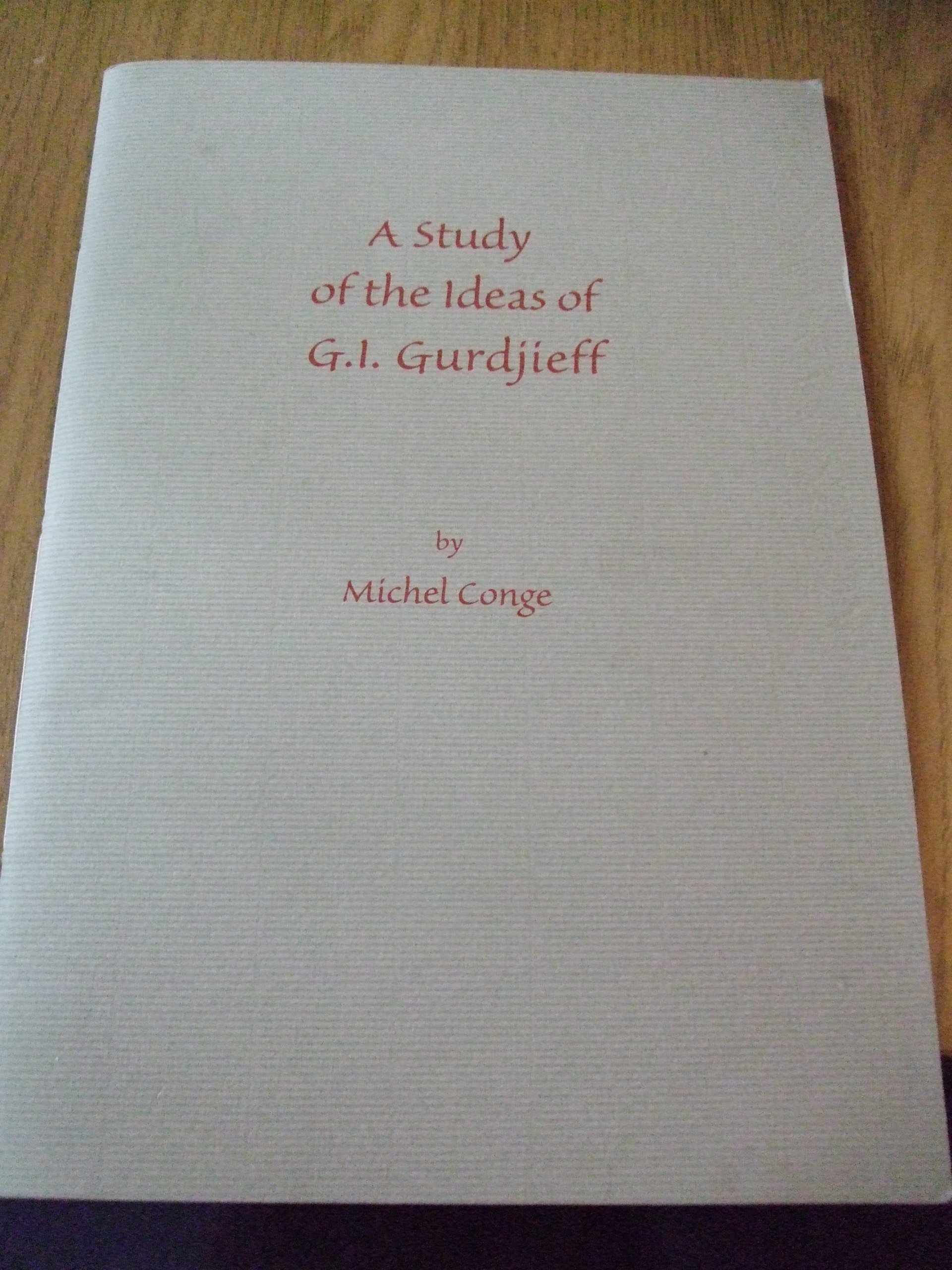 A Study of the Ideas of G.I. Gurdjieff (Paperback)