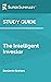 Study Guide: The Intelligent Investor by Benjamin Graham (SuperSummary)
