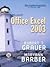 Microsoft Office Excel 2003, Volume 1 (04) by Grauer, Robert T - Barber, Maryann [Spiral-bound (2006)]