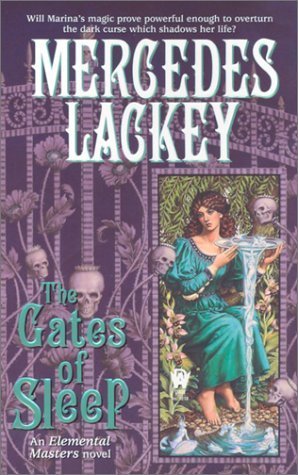 The Gates of Sleep: Elemental Masters #2 by Lackey, Mercedes (2008) Mass Market Paperback