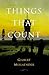Things That Count by Gilbert Meilaender (1999-12-01)