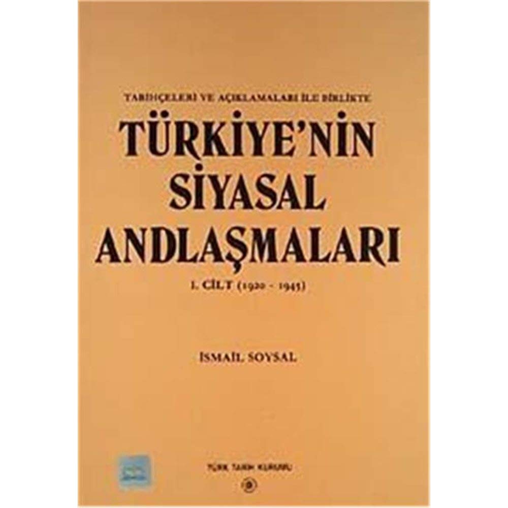 Türkiye’nin Siyasal Andlaşmaları 1. Cilt (1920-1945)