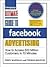 Ultimate Guide to Facebook Advertising 1st (first) edition