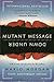 MUTANT MESSAGE DOWN UNDER Tenth Anniversary Edition