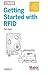 Make: Getting Started with RFID: Identify Objects in the Physical World with Arduino (Make: Projects) 1st edition by Igoe, Tom (2012) Paperback