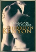 El cazador de suenos / The Dream Hunter (Los Cazadores Oscuros: Los Cazadores De Suenos / Dark-Hunte (Tra) [Paperback]