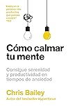 Cómo calmar tu me...