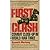 First Clash: Combat Close-Up In World War Three by Kenneth Macksey (1988-04-01)