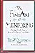 The Fine Art of Mentoring: Passing OnTo Others What God Has Given To You by Rohrer, Norman B. (1989) Hardcover