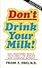 Don't Drink Your Milk! by Frank A. Oski (1992-04-06)