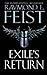 Exile's Return by Raymond E. Feist