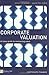 Corporate Valuation by David Frykman