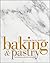 Baking & Pastry( Mastering the Art and Craft)[BAKING & PASTRY 2/E][Hardcover]