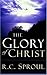 The Glory of Christ (R. C. Sproul Library) by R.C. Sproul (2012-12-01)