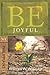 Be Joyful Even When Things Go Wrong, You Can Have Joy by Wiersbe, Warren W. [David C. Cook,2008] (Paperback)