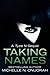 Taking Names: a Type N sequel (Type N trilogy) (Volume 2) by Michelle N. Onuorah (2014-11-07)