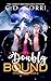 Doubly Bound (Twice Mates T...