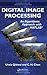 Digital Image Processing: An Algorithmic Approach with MATLAB: 1st (First) Edition