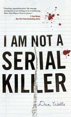 I Am Not a Serial Killer[I AM NOT A SERIAL KILLER][Paperback]
