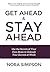 Get Ahead and Stay Ahead: Use the Secrets of Your Own Brain to Unleash Your Success at Work by Nora Simpson (2015-06-24)