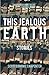 This Jealous Earth: Stories 2nd edition by Carpenter, Scott Dominic (2014) Paperback
