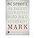 Mark (Saint Andrew's Expository Commentary): He Taught Them as One Who Had Authority (Hardback) - Common