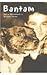 Bantam by Terry Whitebeach (2002-08-03)