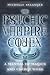 [The Psychic Vampire Codex: A Manual of Magick and Energy Work] [By: Michelle A Belanger] [July, 2004]