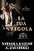 La Sua Regola (La Rito #1)