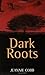 Dark Roots by Cobb, Jeannie(November 1, 2004) Paperback