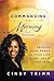 Commanding Your Morning Daily Devotional[COMMANDING YOUR MORN... by CindyTrimm