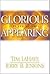 Glorious Appearing: The End of Days (Left Behind #12)