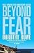 Beyond Fear by Dorothy Rowe (Special Edition, 5 Mar 2007) Paperback
