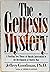 Genesis Mystery: A Startlin...