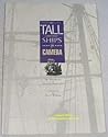 Tall Ships on Camera: The Photographs of David E. Smith ARPS Tall Ships on Camera: The Photographs of David E. Smith ARPS
