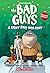 Dreamworks The Bad Guys: A Very Bad Holiday Novelization