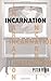 Incarnation by Peter Ferko (2016-01-14)