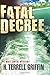Fatal Decree: A Matt Royal Mystery by H. Terrell Griffin (2014-01-14)